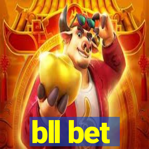 bll bet